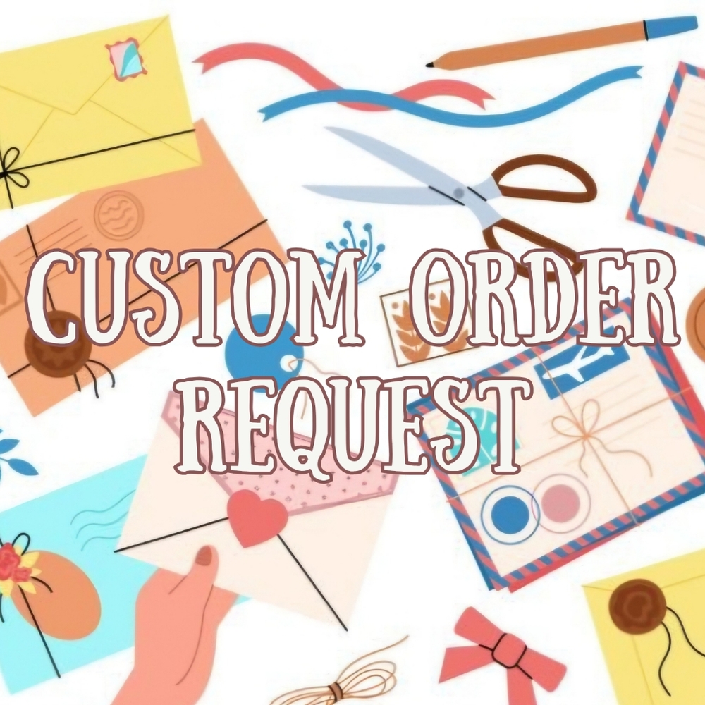 Custom Order Request